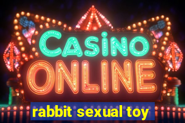 rabbit sexual toy